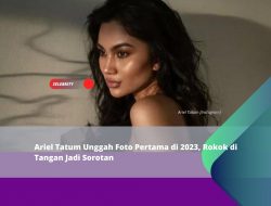 Ariel Tatum Unggah Foto Pertama di 2023, Rokok di Tangan Jadi Sorotan