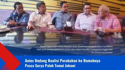 Anies Undang Koalisi Perubahan ke Rumahnya Pasca Surya Paloh Temui Jokowi