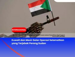 Kuwait dan Mesir Gelar Operasi Selamatkan yang Terjebak Perang Sudan