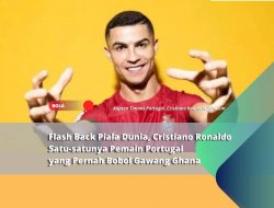 Flash Back Piala Dunia, Cristiano Ronaldo Satu-satunya Pemain Portugal yang Pernah Bobol Gawang Ghana