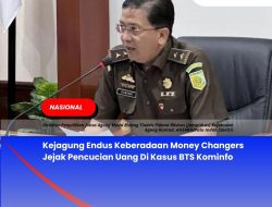 Kejagung Endus Keberadaan Money Changers Jejak Pencucian Uang Di Kasus BTS Kominfo