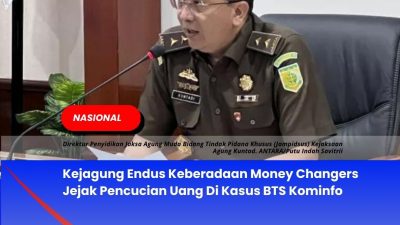 Kejagung Endus Keberadaan Money Changers Jejak Pencucian Uang Di Kasus BTS Kominfo