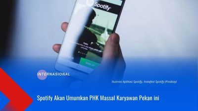 Spotify Akan Umumkan PHK Massal Karyawan Pekan ini