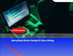 Menyibak Bisnis Gelap Di Situs Gelap