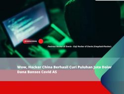 Wow, Hacker China Berhasil Curi Puluhan Juta Dolar Dana Bansos Covid AS Wow, Hacker China Berhasil Curi Puluhan Juta Dolar Dana Bansos Covid AS