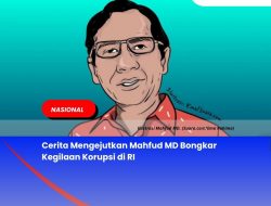Cerita Mengejutkan Mahfud MD Bongkar Kegilaan Korupsi di RI