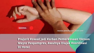 Prajurit Kowad Jadi Korban Pemerkosaan Mayor Paspampres, Awalnya Diajak Koordinasi Di Hotel