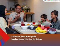 Keutamaan Puasa Nisfu Syaban, Lengkap dengan Tata Cara dan Niatnya