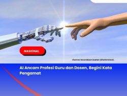 AI Ancam Profesi Guru dan Dosen, Begini Kata Pengamat