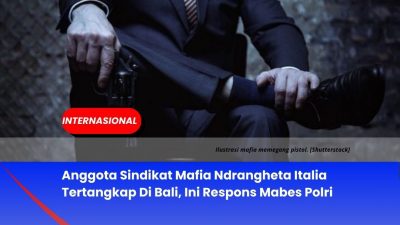 Anggota Sindikat Mafia Ndrangheta Italia Tertangkap Di Bali, Ini Respons Mabes Polri