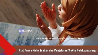 Niat Puasa Nisfu Syaban dan Penjelasan Waktu Pelaksanaannya