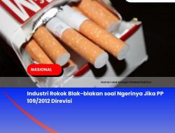 Industri Rokok Blak-blakan soal Ngerinya Jika PP 109/2012 Direvisi