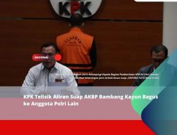 KPK Telisik Aliran Suap AKBP Bambang Kayun Bagus ke Anggota Polri Lain KPK Telisik Aliran Suap AKBP Bambang Kayun Bagus ke Anggota Polri Lain