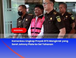 Kemenkeu Ungkap Proyek BTS Mangkrak yang Seret Johnny Plate ke Sel Tahanan