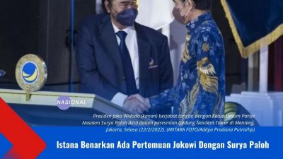Istana Benarkan Ada Pertemuan Jokowi Dengan Surya Paloh