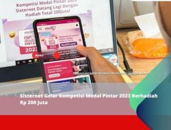Sisternet Gelar Kompetisi Modal Pintar 2023 Berhadiah Rp 200 Juta