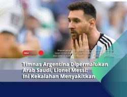 Timnas Argentina Dipermalukan Arab Saudi, Lionel Messi: Ini Kekalahan Menyakitkan