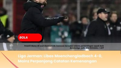 Liga Jerman: Libas Moenchengladbach 4-0, Mainz Perpanjang Catatan Kemenangan