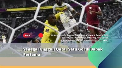 Senegal Ungguli Qatar Satu Gol di Babak Pertama