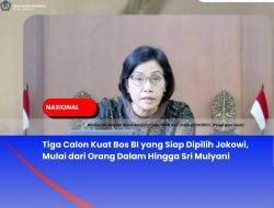 Tiga Calon Kuat Bos BI yang Siap Dipilih Jokowi, Mulai dari Orang Dalam Hingga Sri Mulyani Tiga Calon Kuat Bos BI yang Siap Dipilih Jokowi, Mulai dari Orang Dalam Hingga Sri Mulyani