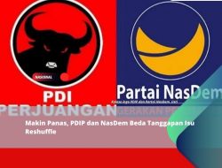 Makin Panas, PDIP dan NasDem Beda Tanggapan Isu Reshuffle