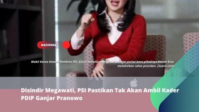Disindir Megawati, PSI Pastikan Tak Akan Ambil Kader PDIP Ganjar Pranowo