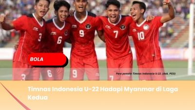 Timnas Indonesia U-22 Hadapi Myanmar di Laga Kedua