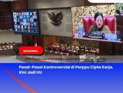 Pasal-Pasal Kontroversial di Perppu Cipta Kerja, Kini Jadi UU