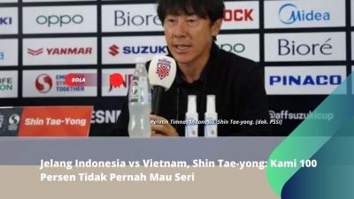 Jelang Indonesia vs Vietnam, Shin Tae-yong: Kami 100 Persen Tidak Pernah Mau Seri