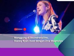 Manggung di Soundrenaline, Stacey Ryan Duet dengan Ziva Magnolya