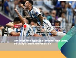 Tim Tango Melenggang ke Semifinal Piala Dunia, De Orange Takluk Adu Penalti 3-4