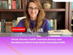 Simak Obrolan Politik Tsamara Amany soal Rendahnya Minat Anak Muda Terhadap Politik